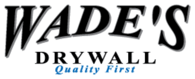 Wade's Drywall, Quality First